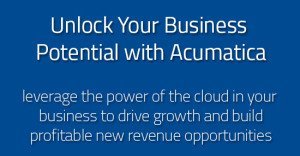 Unlock Your Business Potential with Acumatica